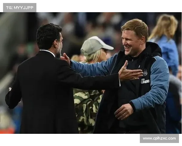 纽卡斯尔凭净胜球锁定欧冠席位 埃迪豪战术调整奏效